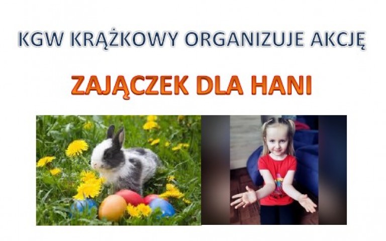  KGW Krążkowy zaprasza do udziału w akcji "Zajączek dla Hani"